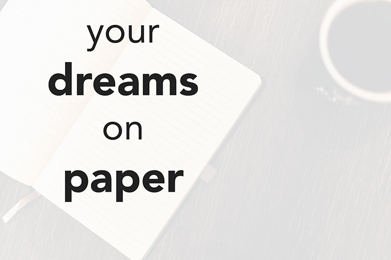 Write Down Your Dreams | Mindful Memory Keeping