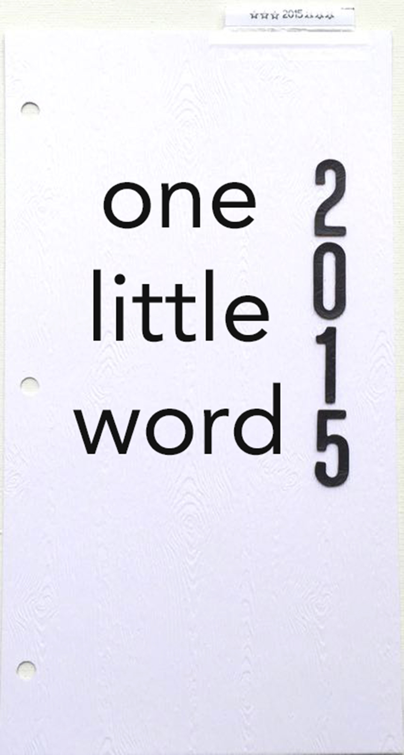 One Little Word 2015 | Mindful Memory Keeping